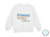 a white sweatshirt with the words funny guy on it