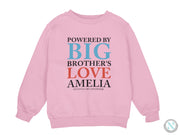 a pink sweatshirt with the words, powered by big brother&#39;s love ameli