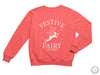 a red sweatshirt that says festive fairy